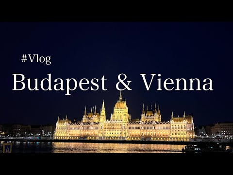 【旅行vlog】ブダペスト🇭🇺ウィーン🇦🇹プラハ🇨🇿旅行　vol. 1