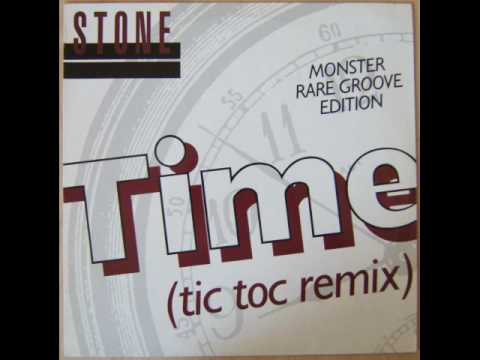 Stone  - Time (Tic Toc Remix)