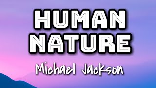 Michael Jackson - Human Nature (Lyrics Video) 🎤