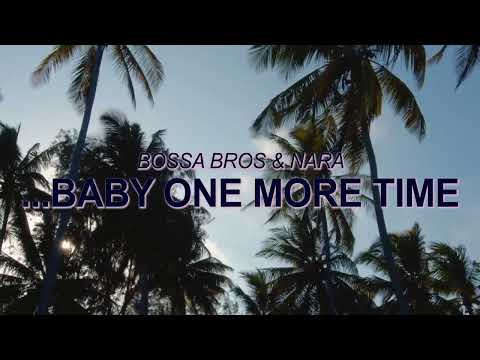 Britney Spears - ...Baby One More Time (Bossa Nova Cover – Bossa Bros, Nara) ☀️ Summer Songs