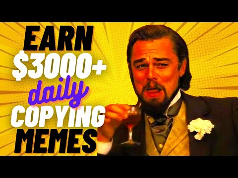 EARN $3000+ DAILY with Memes! NEW Copy and Paste Method! (Earn Money Online without Investment 2022)