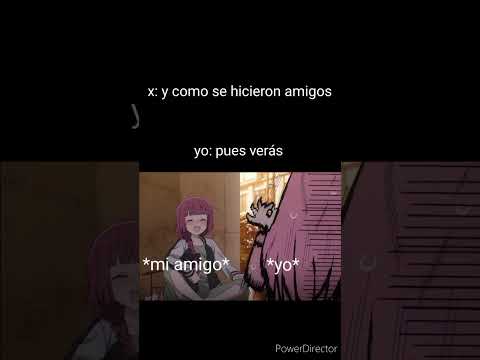 Y así se hacen amigos #anime #memes