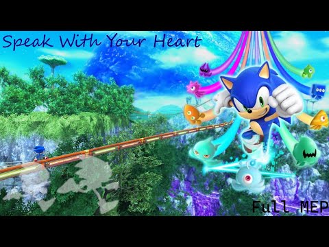 Sonic~ Speak with your Heart [Remix] (Full MEP)