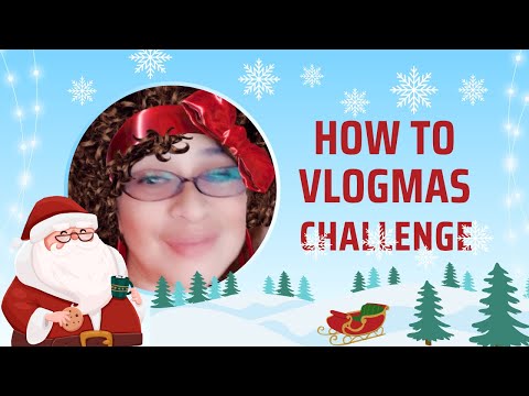 EASY 7 STEP BY STEP ON HOW TO START VLOGMAS