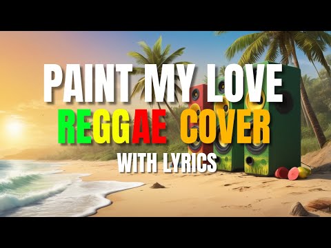 Paint My Love - Reggae Version | Micheal Learns To Rock | Nonoy Peña | DJ Judaz