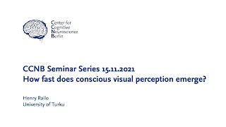 Henry Railo: How fast does conscious visual perception emerge?