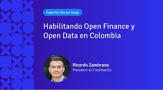 Habilitando Open Finance y Open Data en Colombia | Ricardo Zambrano, de Credibanco | APIX 2024