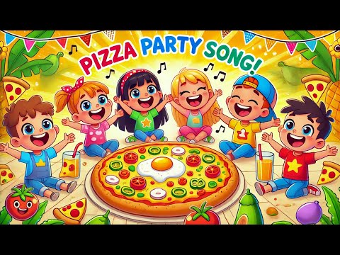 Pizza Party Song | Nursery Rhymes for Kids | Kids Songs! - Food Song for Kids | Preschool Songs