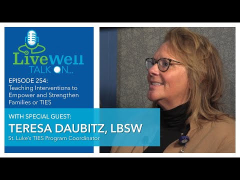 LiveWell Talk On...Teaching Interventions to Empower and Strengthen Families or TIES