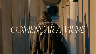 Els Catarres - COMENÇAR A VIURE