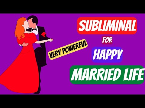 Happy 😊 Married Life Subliminal 🎉 | Affirmations for Happy Married Life | Marriage 💑 Subliminal