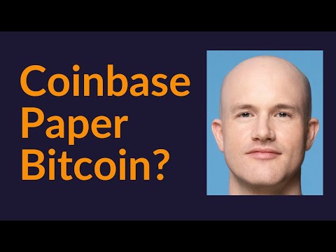 Coinbase Paper Bitcoin?