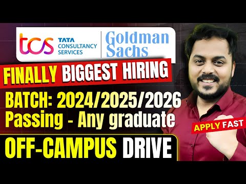 Finally, TCS / Goldman Sachs | Biggest Hiring: 2024/2025/2026 Passing  |  Any Graduate