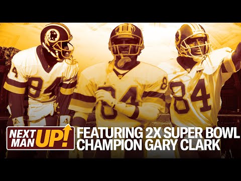 2x Super Bowl CHAMPION Gary Clark SPECIAL: NFC WILD CARD EDITION | Next Man Up | Commanders | NFL