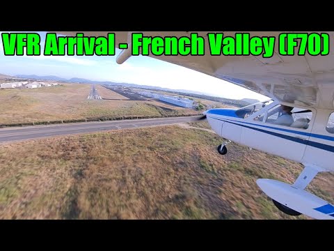 VFR Arrival into French Valley Airport (F70) - Busy & Uncontrolled!