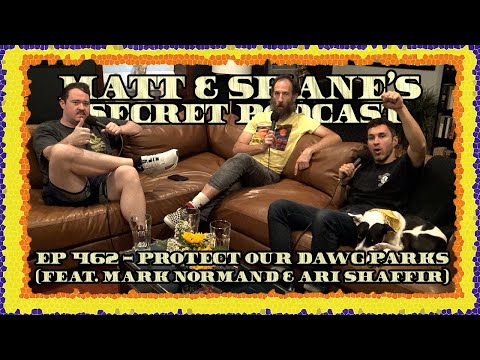 Ep 462 - Protect Our Dawg Parks (feat. Mark Normand & Ari Shaffir)