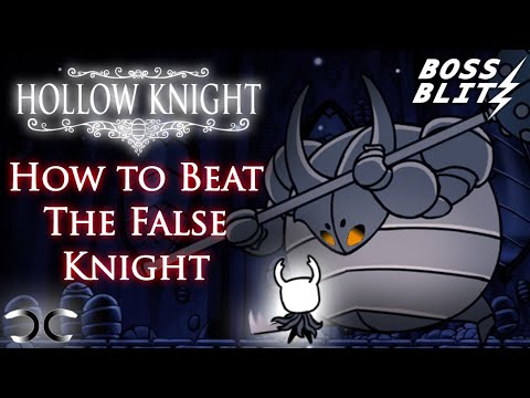 How to Beat False Knight | Hollow Knight | Boss Blitz