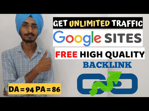 How To Create High Quality BACKLINKS From GOOGLE SITE | Get Free Unlimited Traffic For Blog, Website