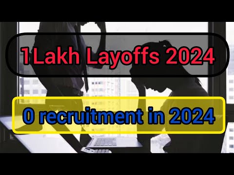 Layoffs 2024 | No recruitment 2024