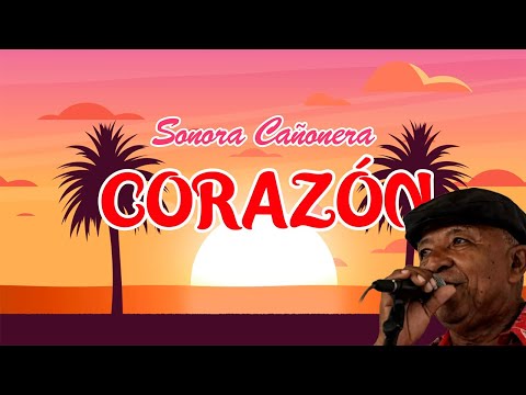 Corazón - Sonora Cañonera | Video Lyric