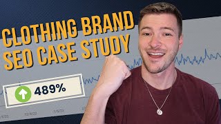 Clothing Brand SEO Case Study: How I Increased Organic Traffic by 489% & Revenue by $36,000/Month