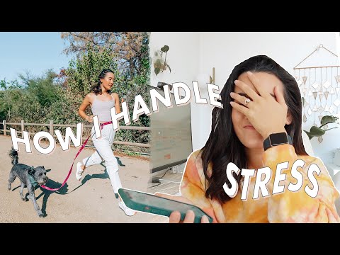 7 Ways I Handle Stressful, Overwhelming Days | Stress Management Tips & Mental Self-Care