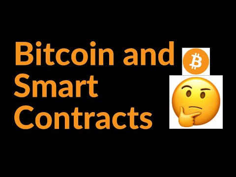 Bitcoin and Smart Contracts