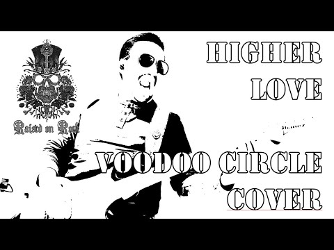 HIGHER LOVE - VOODOO CIRCLE COVER