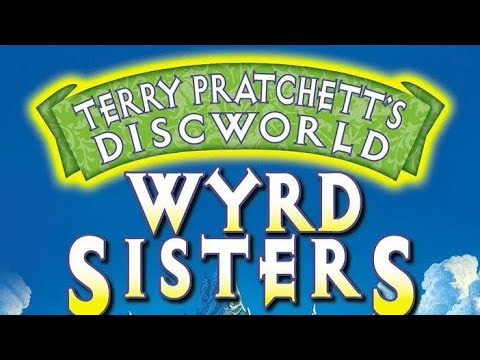 Terry pratchett’s. WYRD SISTERS. (Part one) (Audiobook)