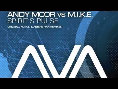 Andy Moor vs M.I.K.E. - Spirit's Pulse