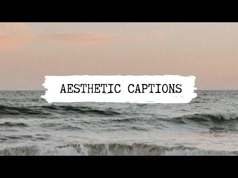 AESTHETIC INSTAGRAM CAPTION IDEAS // Part 4