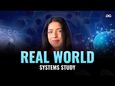 Real World System Study with Richa Pandey | Day 5 | System Design for Interviews | GeeksforGeeks