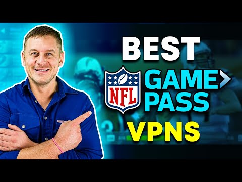 Best VPNs for Streaming NFL Game Pass From Anywhere