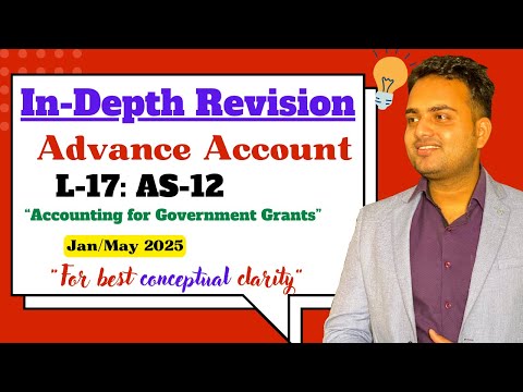 In-Depth Revision Lecture of Advance Account| L-17|AS-12| Ca Prakash Patel