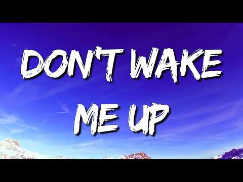 Jonas Blue , Why Don't We : Don’t Wake Me Up Lyrics 🎧