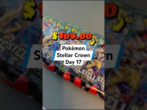 Day 17 | Pokémon Stellar Crown Booster Box Opening