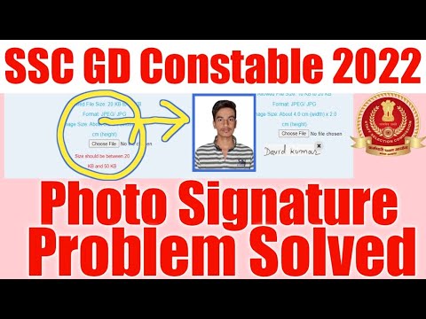 SSC GD Constable Online Form 2022 Photo Signature Kiase Upload Kare | SSC GD Photo Signature Problem