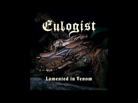 Eulogist - Lamented In Venom (Single: 2024)