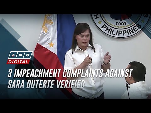 3 impeachment complaints against Sara Duterte verified | ANC