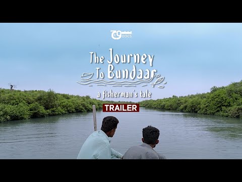 The Journey to Bundaar - A Fisherman's Tale | Official Trailer - English | SochDocs