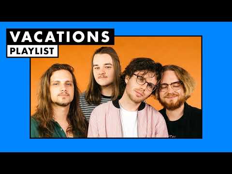 Vacations | Playlist