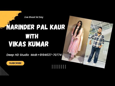 Live Shoot 1st Day Wedding // Narinderpal Kaur With Vikas Kumar // Deep HD Studio MoB: 94637-70774