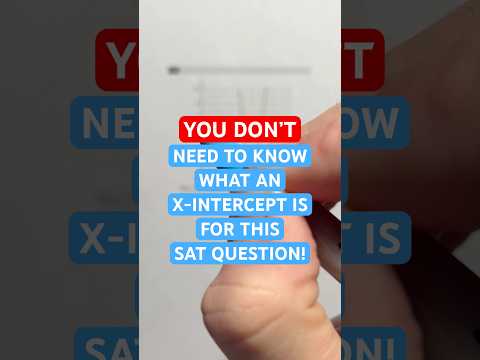 You DON’T Need to Know What an #X-Intercept Is for This #SAT Question! #Shorts #algebra #math