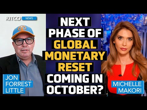 Is Next Phase of Global Monetary Reset Coming in October? What It Means for US Dollar