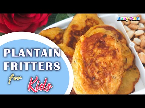 PLANTAIN FRITTERS FOR KIDS || Kids snack recipes || Plantain recipes || Baby Food