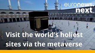 The metaverse is opening up the world’s holiest sites to virtual pilgrims