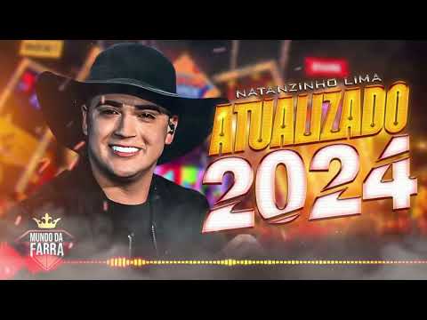 NATANZINHO LIMA ATUALIZADO 2024 - REPERTÓRIO NOVO DEZEMBRO 2024 - CD NOVO - MÚSICAS NOVAS