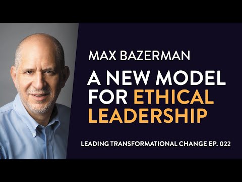 PROMO: 022. Max Bazerman: A New Model for Ethical Leadership