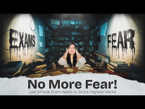 Exams Fear 🤯 - Follow Last Minute Exam hacks to Score Highest Marks" Follow last Minute Exam Tips