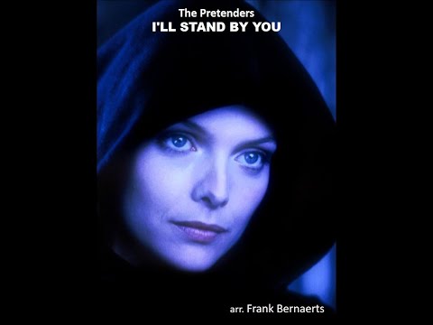 The Pretenders, I'll stand by you - arr. Frank Bernaerts (A*)